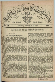 Der Bote aus dem Riesen-Gebirge : eine Zeitschrift für alle Stände. Jg.55, Nr. 31 (17 April 1867) + dod.