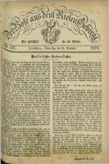 Der Bote aus dem Riesen-Gebirge : eine Zeitschrift für alle Stände. Jg.58, Nr. 137 (24 November 1870) + dod.