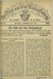 Der Bote aus dem Riesen-Gebirge : eine Zeitschrift für alle Stände. Jg.59, Nr. 74 (29 Juni 1871) + dod.