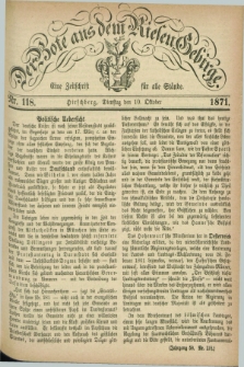 Der Bote aus dem Riesen-Gebirge : eine Zeitschrift für alle Stände. Jg.59, Nr. 118 (10 Oktober 1871) + dod.