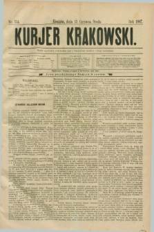 Kurjer Krakowski. [R.1], nr 134 (15 czerwca 1887)