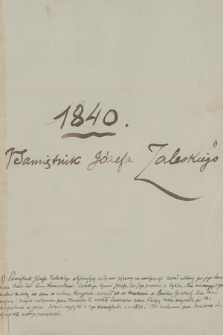 Pamiętniki Józefa Zaleskiego z lat 1840–1841 oraz materiały biograficzne