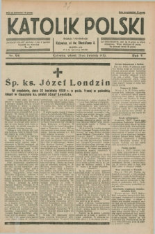 Katolik Polski. R.5, nr 94 (23 kwietnia 1929) + dod.