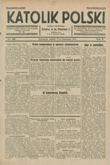 Katolik Polski. R.5, nr 98 (27 kwietnia 1929) + dod.