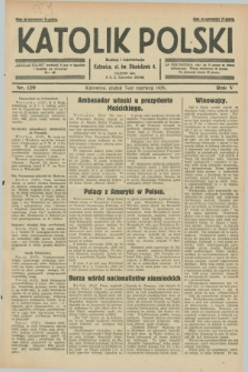 Katolik Polski. R.5, nr 129 (7 czerwca 1929) + dod.