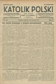 Katolik Polski. R.5, nr 134 (13 czerwca 1929) + dod.