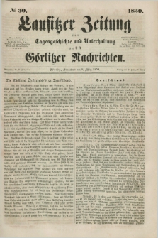 Lausitzer Zeitung : für Tagesgeschichte und Unterhaltung nebst Görlitzer Nachrichten. 1850, № 30 (9 März) + dod.