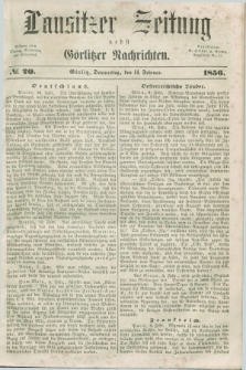 Lausitzer Zeitung nebst Görlitzer Nachrichten. 1856, № 20 (14 Februar)