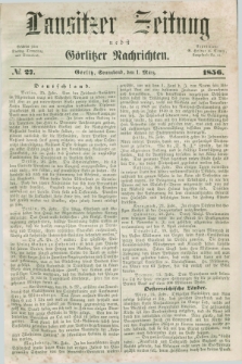 Lausitzer Zeitung nebst Görlitzer Nachrichten. 1856, № 27 (1 März)