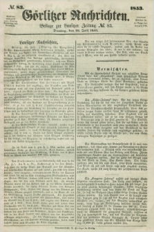 Görlitzer Nachrichten : beilage zur Lausitzer Zeitung. 1853, № 83 (19 Juli)