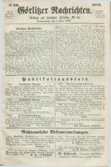 Görlitzer Nachrichten : beilage zur Lausitzer Zeitung. 1856, № 66 (5 Juni)