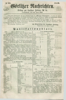 Görlitzer Nachrichten : beilage zur Lausitzer Zeitung. 1856, № 76 (28 Juni)