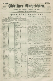 Görlitzer Nachrichten : beilage zur Lausitzer Zeitung. 1856, № 100 (23 August)