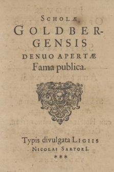 Scholæ Goldbergensis Denuo Apertæ Fama publica