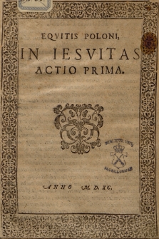 Eqvitis Poloni, In Iesvitas Actio Prima