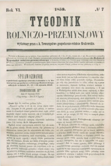 Tygodnik Rolniczo-Przemysłowy : wydawany przez c. k. Towarzystwo gospodarczo-rolnicze Krakowskie. R.6, № 7 (1859)