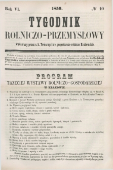 Tygodnik Rolniczo-Przemysłowy : wydawany przez c. k. Towarzystwo gospodarczo-rolnicze Krakowskie. R.6, № 10 (1859)