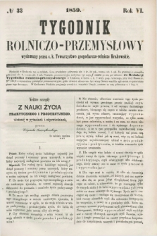 Tygodnik Rolniczo-Przemysłowy : wydawany przez c. k. Towarzystwo gospodarczo-rolnicze Krakowskie. R.6, № 33 (1859)