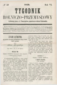 Tygodnik Rolniczo-Przemysłowy : wydawany przez c. k. Towarzystwo gospodarczo-rolnicze Krakowskie. R.6, № 50 (1859)