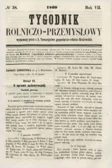 Tygodnik Rolniczo-Przemysłowy : wydawany przez c. k. Towarzystwo gospodarczo-rolnicze Krakowskie. R.7, № 38 (1860)