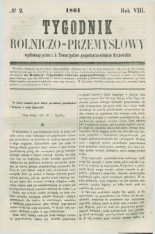 Tygodnik Rolniczo-Przemysłowy : wydawany przez c. k. Towarzystwo gospodarczo-rolnicze Krakowskie. R.8, № 2 (1861)