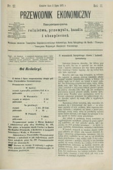 Przewodnik Ekonomiczny : pismo poświęcone sprawom rolnictwa, przemysłu, handlu i ubezpieczeń. R.2, nr 27 (2 lipca 1871)