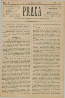 Praca : dwutygodnik poświęcony sprawom drukarskim. R.1, Nr. 10 (15 listopada 1878) + dod.