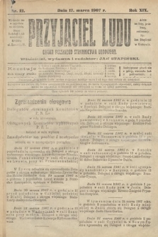 Przyjaciel Ludu : organ Polskiego Stronnictwa Ludowego. 1907, nr 12