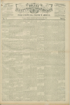 Gazeta Polska w Chicago : pismo ludowe dla Polonii w Ameryce. R.19, nr 15 (9 kwietnia 1891)