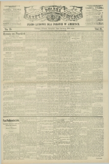 Gazeta Polska w Chicago : pismo ludowe dla Polonii w Ameryce. R.22, No. 25 (21 czerwca 1894)