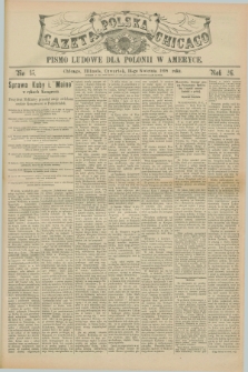 Gazeta Polska w Chicago : pismo ludowe dla Polonii w Ameryce. R.26, No. 15 (14 kwietnia 1898)