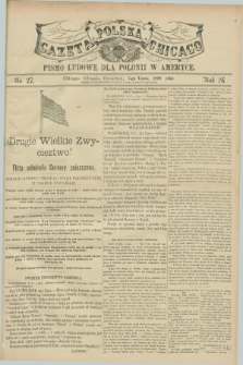Gazeta Polska w Chicago : pismo ludowe dla Polonii w Ameryce. R.26, No. 27 (7 lipca 1898)