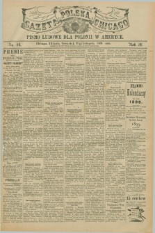Gazeta Polska w Chicago : pismo ludowe dla Polonii w Ameryce. R.26, No. 46 (17 listopada 1898)