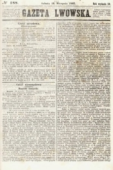 Gazeta Lwowska. 1862, nr 188