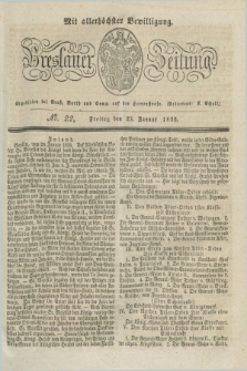 Breslauer Zeitung : mit allerhöchster Bewilligung. 1833, No. 22 (25 Januar) + dod.