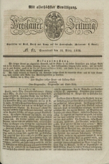 Breslauer Zeitung : mit allerhöchster Bewilligung. 1833, No. 65 (16 März) + dod.