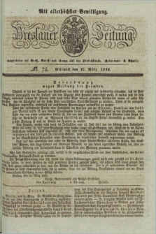 Breslauer Zeitung : mit allerhöchster Bewilligung. 1833, No. 74 (27 März) + dod.