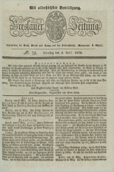 Breslauer Zeitung : mit allerhöchster Bewilligung. 1833, No. 79 (2 April) + dod.