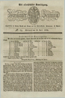 Breslauer Zeitung : mit allerhöchster Bewilligung. 1833, No. 84 (10 April) + dod.