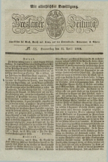 Breslauer Zeitung : mit allerhöchster Bewilligung. 1833, No. 85 (11 April) + dod.