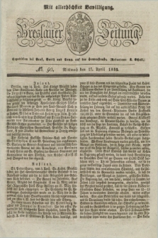 Breslauer Zeitung : mit allerhöchster Bewilligung. 1833, No. 90 (17 April) + dod.