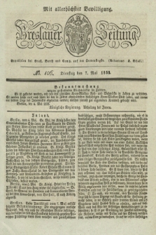 Breslauer Zeitung : mit allerhöchster Bewilligung. 1833, No. 106 (7 Mai) + dod.