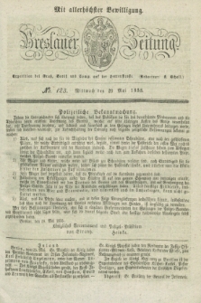 Breslauer Zeitung : mit allerhöchster Bewilligung. 1833, No. 123 (29 Mai) + dod.