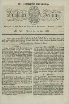 Breslauer Zeitung : mit allerhöchster Bewilligung. 1833, No. 133 (10 Juni) + dod.