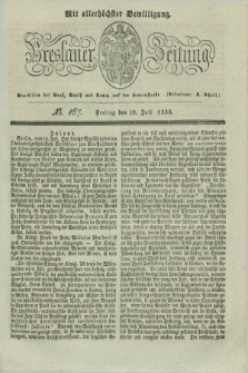 Breslauer Zeitung : mit allerhöchster Bewilligung. 1833, No. 167 (19 Juli) + dod.