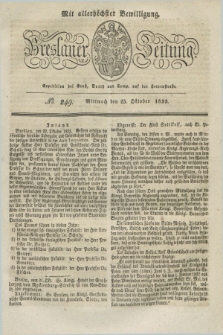 Breslauer Zeitung : mit allerhöchster Bewilligung. 1833, No. 249 (23 Oktober) + dod.