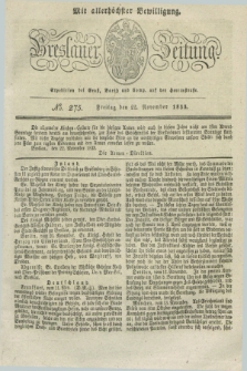 Breslauer Zeitung : mit allerhöchster Bewilligung. 1833, No. 275 (22 November) + dod.