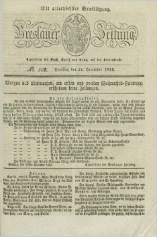 Breslauer Zeitung : mit allerhöchster Bewilligung. 1833, No. 302 (24 December) + dod.