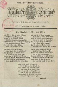 Breslauer Zeitung : mit allerhöchster Bewilligung. 1834, №. 1 (2 Januar) + dod.