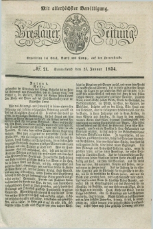 Breslauer Zeitung : mit allerhöchster Bewilligung. 1834, №. 21 (25 Januar) + dod.